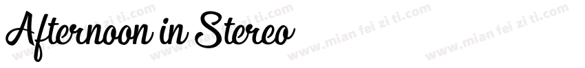 Afternoon in Stereo字体转换
